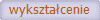 wykszta�cenie